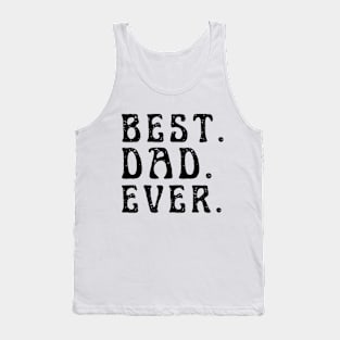 best dad ever Tank Top